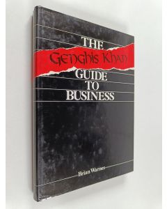 Kirjailijan Brian Warnes käytetty kirja Genghis Khan Guide to Business