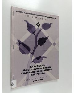 Kirjailijan Sirkka Ahvenainen käytetty kirja Kasvokkain pakolaisuuden kanssa : vastaanottokeskuksen arkipäivää