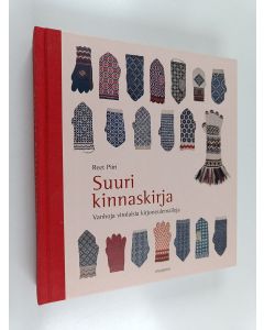 Kirjailijan Reet Piiri käytetty kirja Suuri kinnaskirja : vanhoja virolaisia kirjoneulemalleja