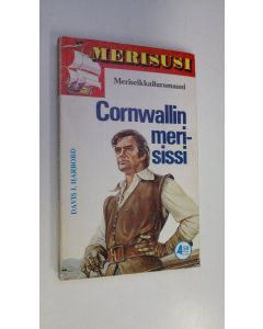 Kirjailijan Davis J. Harbord käytetty kirja Cornwallin merisissi