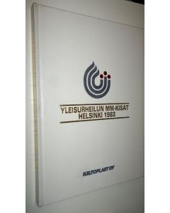 käytetty kirja Yleisurheilun MM-kisojen virallinen kirja : Yleisurheilun maailmanmestaruuskilpailut 1983