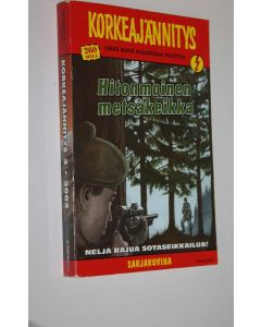 käytetty kirja Korkeajännitys n:o 3/2005 : Hitonmoinen metsäkeikka
