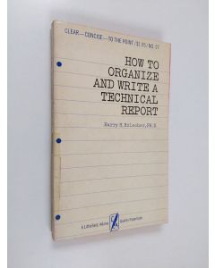 Kirjailijan Harry Heltman Holscher käytetty kirja How to Organize and Write a Technical Report