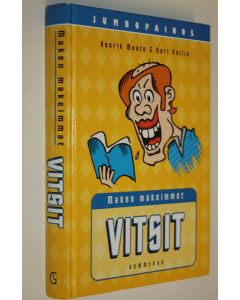 Kirjailijan Henrik / Kallis Muste käytetty kirja Maken makeimmat vitsit
