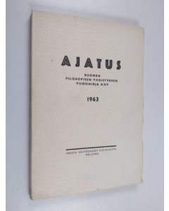 käytetty kirja Ajatus 25 : Suomen filosofisen yhdistyksen vuosikirja 1963