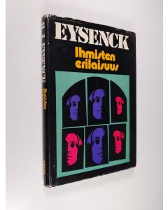 Kirjailijan H. J Eysenck käytetty kirja Ihmisten erilaisuus