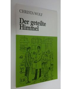 Kirjailijan Christa Wolf käytetty kirja Der geteilte Himmel
