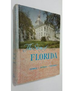 Kirjailijan Rembert W. Patrick käytetty kirja The story of Florida