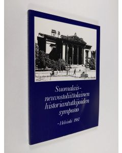 Kirjailijan Timo Vihavainen käytetty kirja XI suomalais-neuvostoliittolainen historioitsijoiden symposio : Helsinki 1987