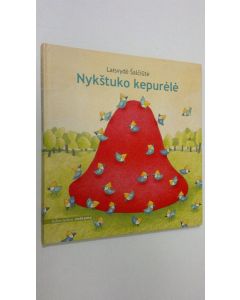 Kirjailijan Laisvyde Salciute käytetty kirja Nykstuko kepurele (UUDENVEROINEN)