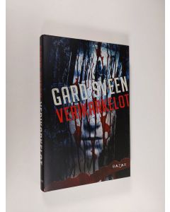Kirjailijan Gard Sveen uusi kirja Verikarkelot