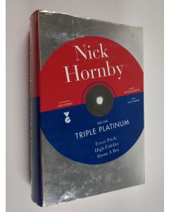 Kirjailijan Nick Hornby käytetty kirja Triple Platinum : Fever pitch ; High Fidelity ; About A Boy