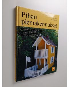 Kirjailijan Dag Thorstensen & Laila Eriksen käytetty kirja Pihan pienrakennukset