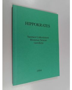 käytetty kirja Hippokrates : Suomen Lääketieteen Historian Seuran vuosikirja = Årsskrift för Finlands Medicinhistoriska Sällskap = Annales Societatis Historiae Medicinae Fennicae 1994