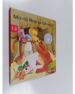 Kirjailijan Tittamari Marttinen käytetty kirja Mis-tä Nap-pi tyk-kää?