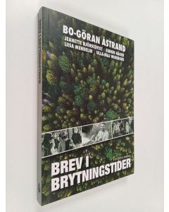Kirjailijan Jeanette Björkqvist & Ulla-Maj Wideroos ym. käytetty kirja Brev i brytningstider