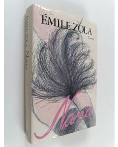 Kirjailijan Emile Zola käytetty kirja Nana
