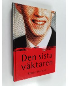 Kirjailijan Robert Harnum käytetty kirja Den sista väktaren