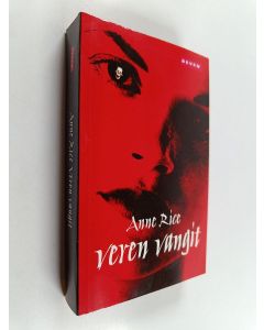 Kirjailijan Anne Rice käytetty kirja Veren vangit