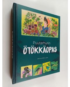 Kirjailijan Leena Luoto käytetty kirja Puutarhurin ötökkäopas