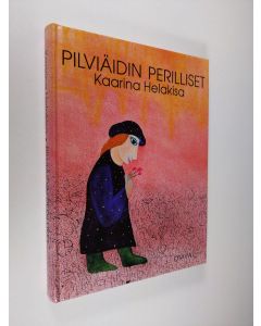 Kirjailijan Kaarina Helakisa käytetty kirja Pilviäidin perilliset : satuja vuosilta 1959-1989
