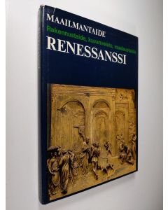 Kirjailijan Andrew Martindale käytetty kirja Maailmantaide : Renessanssi