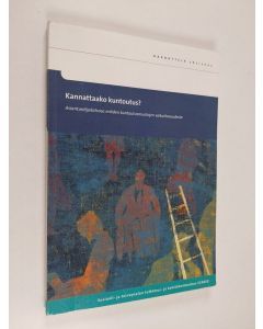 käytetty kirja Kannattaako kuntoutus? : asiantuntijakatsaus eräiden kuntoutusmuotojen vaikuttavuudesta
