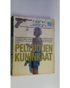 Kirjailijan Hank Jason käytetty kirja Peliluolien kuninkaat