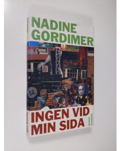 Kirjailijan Nadine Gordimer käytetty kirja Ingen vid min sida : [roman]