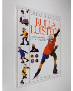 Kirjailijan Chris Edwards käytetty kirja Rullaluistelu