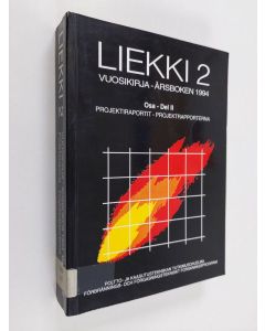 käytetty kirja Liekki 2 : vuosikirja 1994, osa 1, projektiraportit =  årsboken 1994, Del 1, projektrapporterna