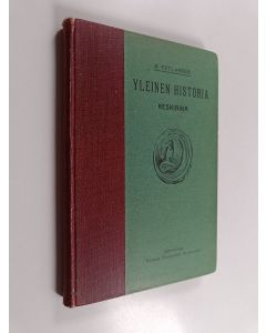 Kirjailijan B. Estlander käytetty kirja Yleinen historia kertomuksittain koulujen alemmille luokille : Keskiaika