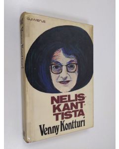 Kirjailijan Venny Kontturi käytetty kirja Neliskanttista : pakinoita