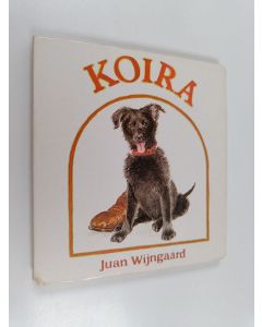 Kirjailijan Juan Wijngaard käytetty kirja Koira