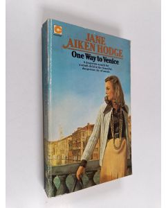 Kirjailijan Jane Aiken Hodge käytetty kirja One Way to Venice
