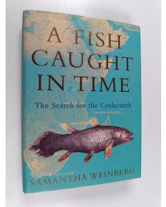 Kirjailijan Samantha Weinberg käytetty kirja A Fish Caught in Time