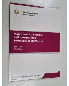 Kirjailijan Olli Harinen & Risto Sinkko ym. käytetty kirja Maanpuolustustahdon tutkimusperinne Suomessa ja Ruotsissa