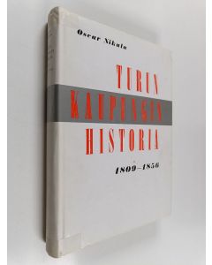 käytetty kirja Turun kaupungin historia 1809-1856