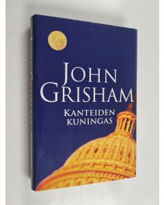 Kirjailijan John Grisham käytetty kirja Kanteiden kuningas