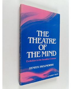 Kirjailijan Henryk Skolimowski käytetty kirja The theatre of mind