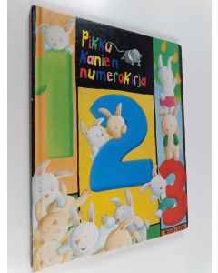 Kirjailijan Ana Dena käytetty kirja Pikku kanien numerokirja