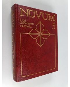 käytetty kirja Novum 5 : Uusi testamentti selityksin : Kreikan-suomen sanakirja : teologinen sanakirja