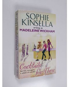 Kirjailijan Madeleine Wickham käytetty kirja Cocktails for Three