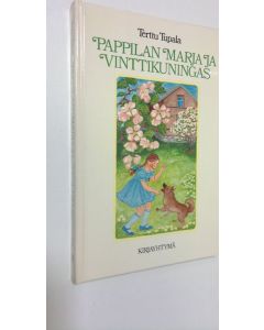 Kirjailijan Terttu Tupala käytetty kirja Pappilan Marja ja Vinttikuningas (ERINOMAINEN)