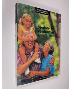 Kirjailijan Marjatta ym. Marin käytetty kirja Seniori- ja vanhustyö arjen kulttuurissa