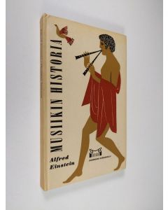 Kirjailijan Alfred Einstein käytetty kirja Musiikin historia
