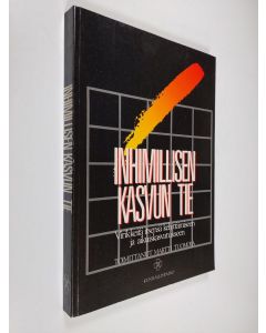 käytetty kirja Inhimillisen kasvun tie : Virikkeitä itsensä kehittämiseen ja aikuiskasvatukseen