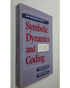 Kirjailijan Douglas Lind käytetty kirja An Introduction to Symbolic Dynamics and Coding