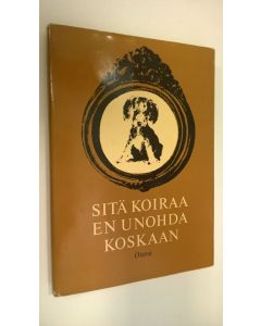 Tekijän Aili Palmen käytetty kirja Sitä koiraa en unohda koskaan