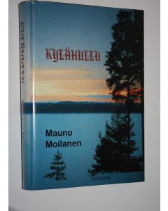 Kirjailijan Mauno Moilanen käytetty kirja Kylähullu